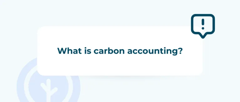 What is carbon accounting? Definition