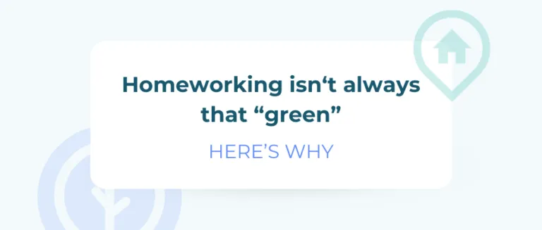 How does homeworking affect your company’s carbon footprint?