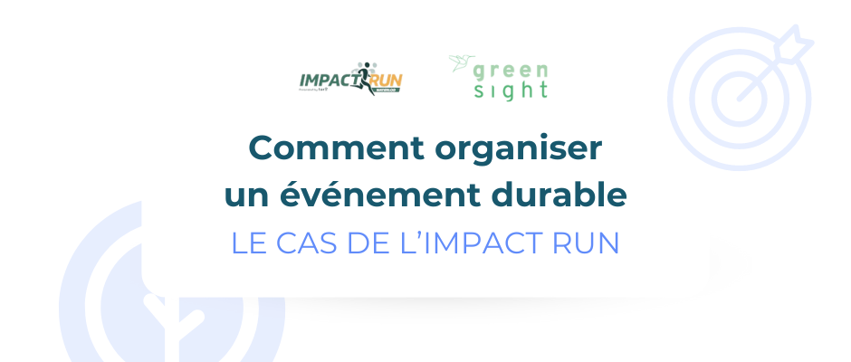 Comment organiser un événement durable – Le cas de l’IMPACTRUN de Tero