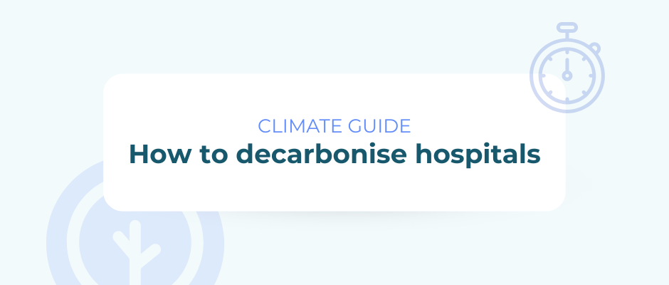 How to decarbonise hospitals